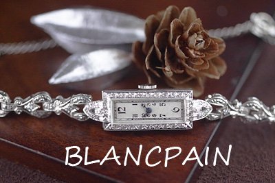 ブランパン Blancpain プラチナケース＆14Kブレス ダイヤモンド アールデコウォッチ*3042blancpain - きよみのアンティーク -公式サイト