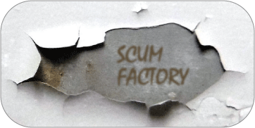 SCUM FACTORY