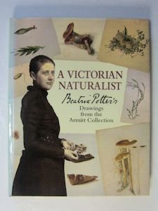 英語】A VICTORIAN NATURALIST ：Beatrix Potter's Drawings the