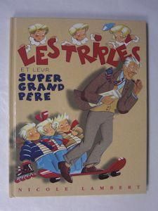 仏語】LES TRIPLES ET LEUR SUPER GRAND PERE 仏語】LES TRIPLES ET LEUR SUPER GRAND PERE
