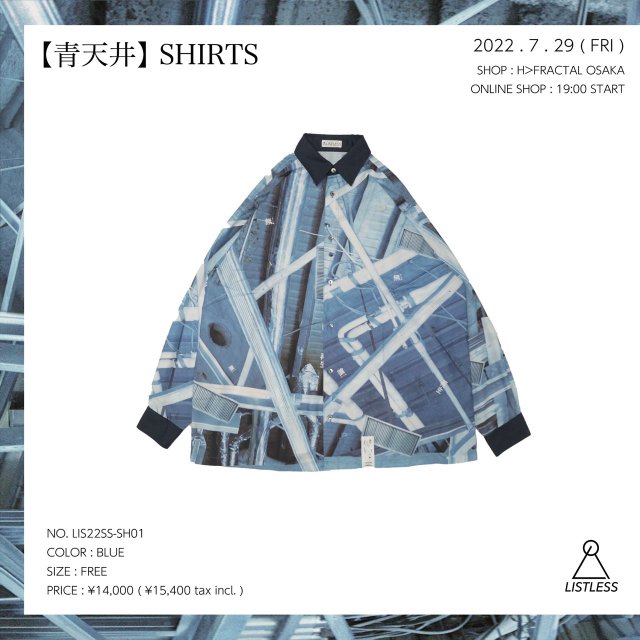 【2022年7月29日19時発売】LISTLESS - 「青天井」SHIRTS リストレス 総柄プリントシャツ