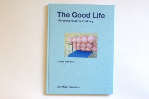 The Good Life<br>Jasper Morrison