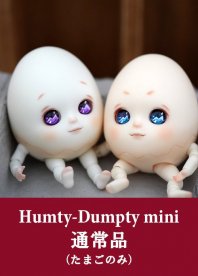 ¨Ǽʡ Humty-Dumpty mini *ˤʤۤʤ