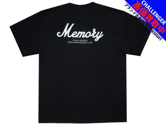 CHALLENGER 15周年記念 ライブ会場限定 '15th MEMORY TEE'Tシャツ 黒 ...
