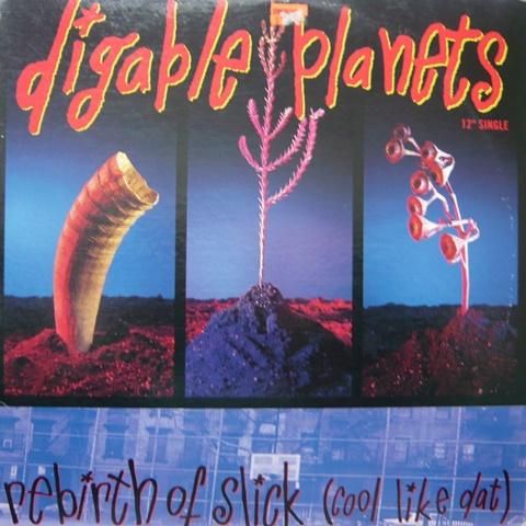 Digable Planets / Rebirth Of Slick (Cool Like Dat) (12 Inch