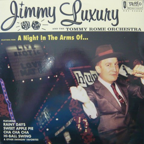 Jimmy Luxury The Tommy Rome Orchestra A Night In The Arms Of