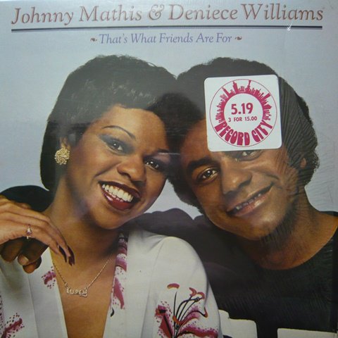 Johnny Mathis & Deniece Williams / That's What Friends Are For (LP) - Vinyl  Cycle Records