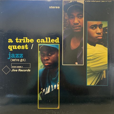 A Tribe Called Quest / Jazz (We've Got) (12 Inch) - Vinyl Cycle