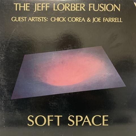 THE JEFF LORBER FUSION/レコード Lorber, Jeff Fusion - Jeff Lorber Fusion – Joe's Albums