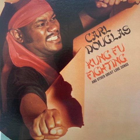 Carl Douglas / Kung Fu Fighting And Other Great Love Songs (LP) - Vinyl  Cycle Records