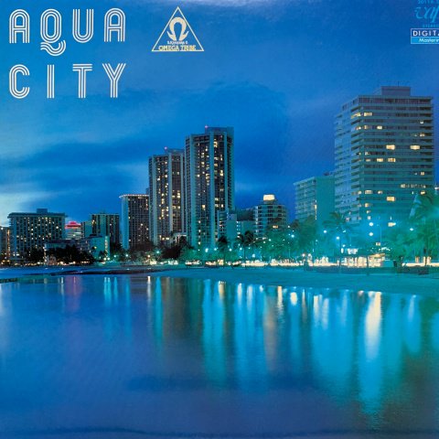 Kiyotaka Sugiyama & Omega Tribe (杉山清貴＆オメガトライブ) / Aqua City (LP) - Vinyl  Cycle Records