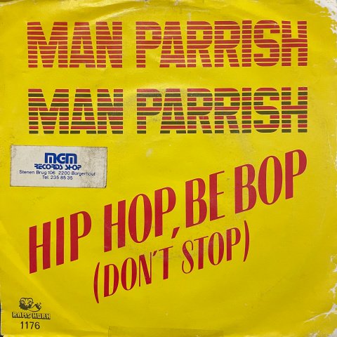 Man Parrish / Hip Hop, Be Bop (Don't Stop) (7 Inch) - Vinyl Cycle