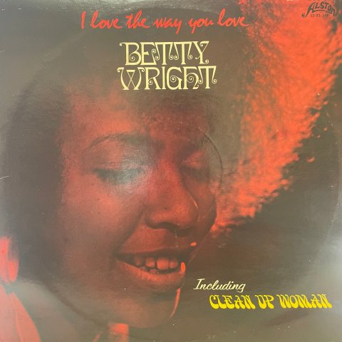 Betty Wright / I Love The Way You Love (LP) - Vinyl Cycle Records