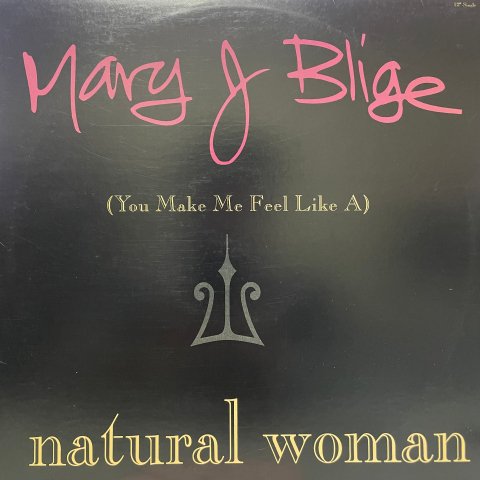 Mary J. Blige / (You Make Me Feel Like A) Natural Woman (12 Inch) - Vinyl  Cycle Records