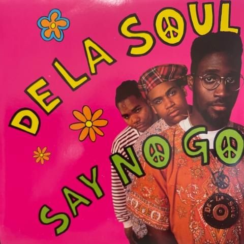 De La Soul｜Say No Go (7)｜レコード通販｜vivrantdiscstore