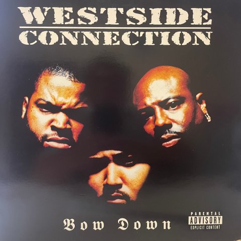 Westside Connection / Bow Down (LP) - Vinyl Cycle Records