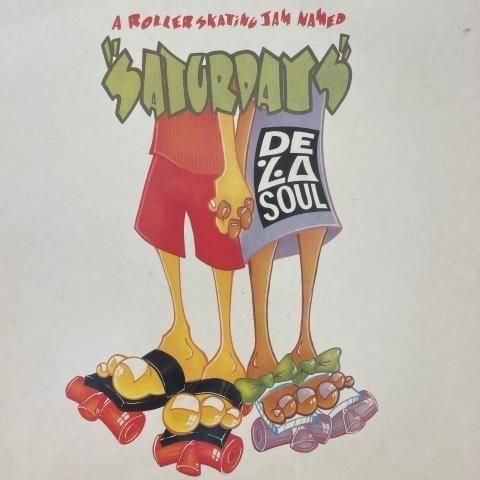 De La Soul - Saturdays (オリジナル) De La Soul / A Roller Skating Jam Named 