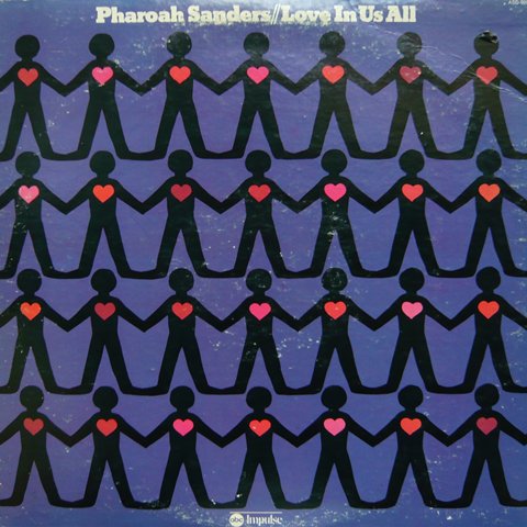 Pharoah Sanders / Love In Us All (LP) - Vinyl Cycle Records