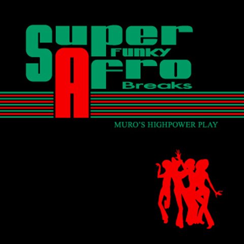DJ Muro / Super Funky Afro Breaks (Mix CD) - Vinyl Cycle Records