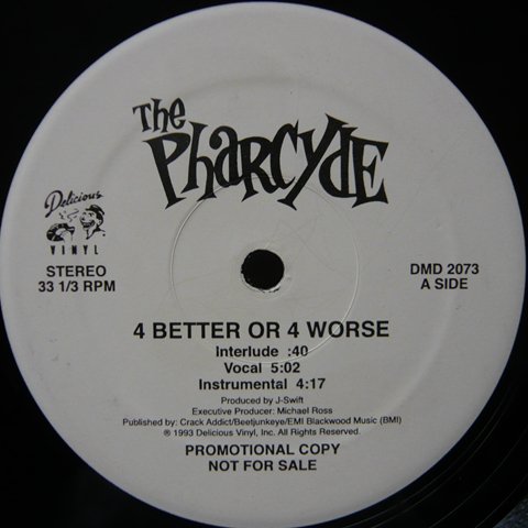 The Pharcyde - 4 Better Or 4 Worse