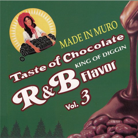 DJ Muro / Taste Of Chocolate R&B Flavor Vol.3-Remasterd Edition 