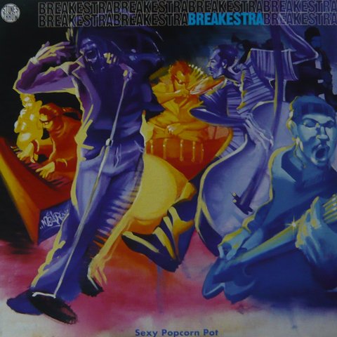 Breakestra / Sexy Popcorn Pot - Vinyl Cycle Records