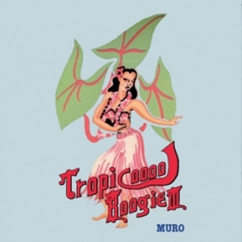 DJ Muro / Tropicooool Boogie 3 (Mix CD) - Vinyl Cycle Records