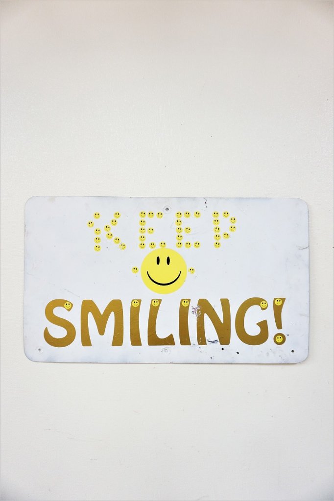 KEEP SMILING /