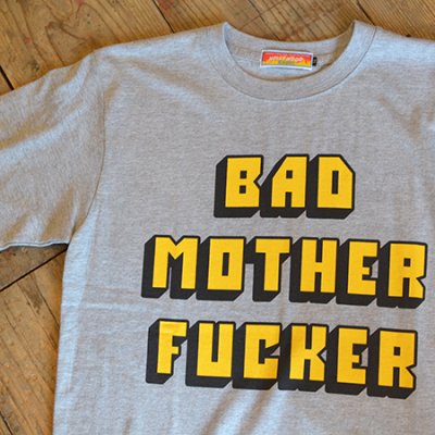 BAD MOTHER FUCKER Tshirt