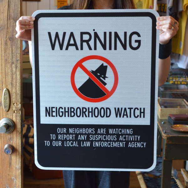 WARNING NEIGHBORHOOD WATCH SIGN