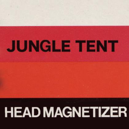 Jungle Tent - Head Magnetizer(CDR)