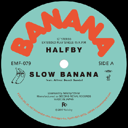 HALFBY - SLOW BANANA feat. Alfred Beach Sandal (12")