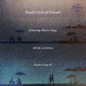 Small Circle of Friends featuring Benny Sings - Summer Song EP（７”）