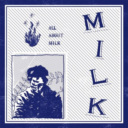 MILK - ALL ABOUT MILK (CD)