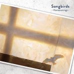 Homecomings - Songbirds (CD)
