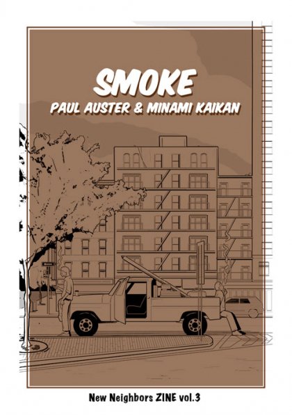 New Neighbors zine Vol.3 【 "SMOKE" PAUL AUSTER & MINAMI KAIKAN】