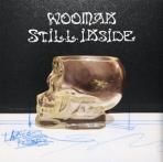 WOOMAN - STILL INSIDE (7")