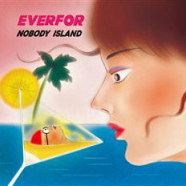 EVERFOR - 無人島 Nobody Island (CD)