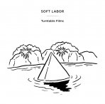 Turntable Films - SOFT LABOR(CD)