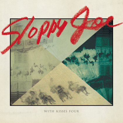 Sloppy Joe - With Kisses Four (LP+DL)