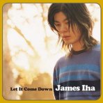 JAMES IHA - LET IT COME DOWN (LP)