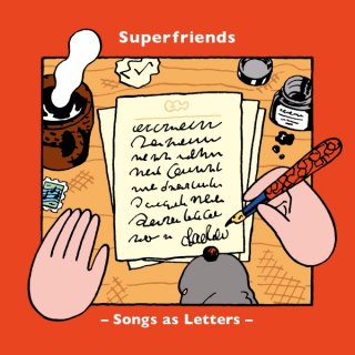 Superfriends - Songs as Letters(CD)