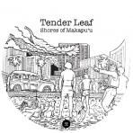 Tender Leaf - Shores of Makapuu / Coast To Coast (7")