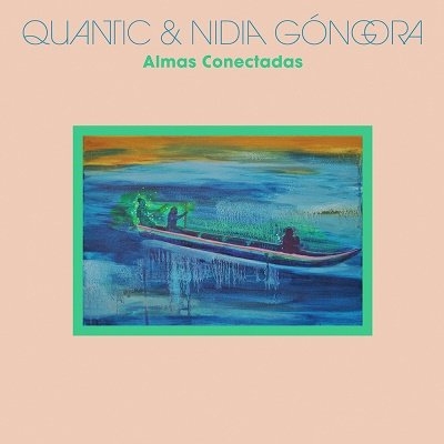 QUANTIC & NIDIA GONGORA  - ALMAS CONECTADAS (LP)