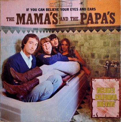 THE MAMAS & THE PAPAS - IF YOU CAN BELIEVE YOUR EYES AND EARS (LP)