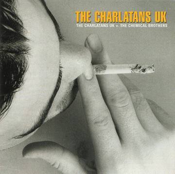 CHARLATANS  - THE CHARLATANS UK VS. THE CHEMICAL BROTHERS (12"/ RSD)