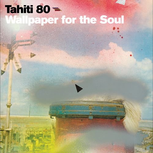 TAHITI 80 - WALLPAPER FOR THE SOUL (2LP / Expanded)
