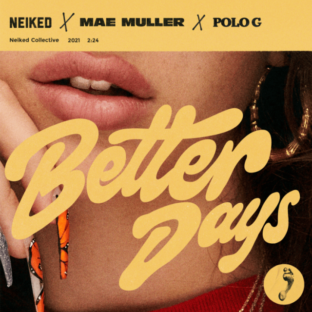 【RSD2022】NEIKED, MAE MULLER, FEATURING POLO G / BETTER DAYS (12")