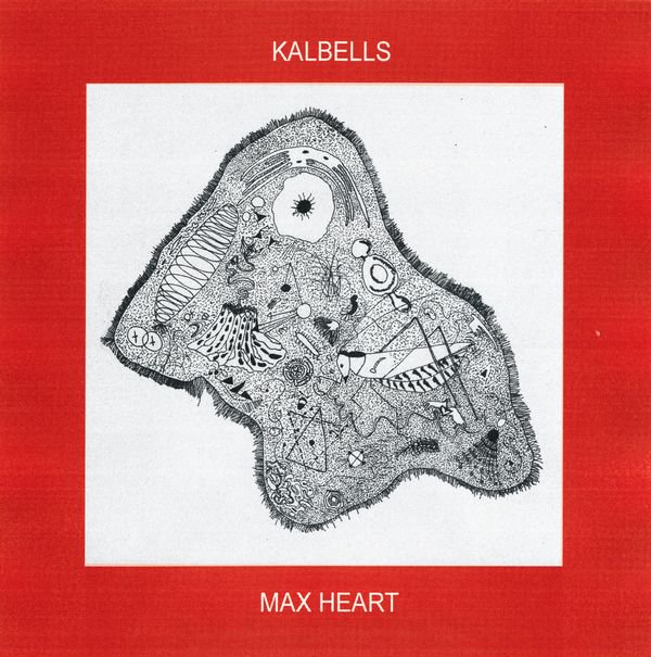 KALBELLS - MAX HEART (LP)
