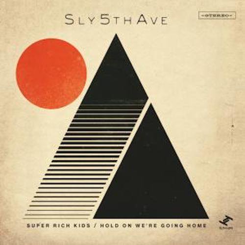 SLY5THAVE - SUPER RICH KIDS / HOLD ON WE'RE GOING HOME (7" / MARBLE ORANGE VINYL)